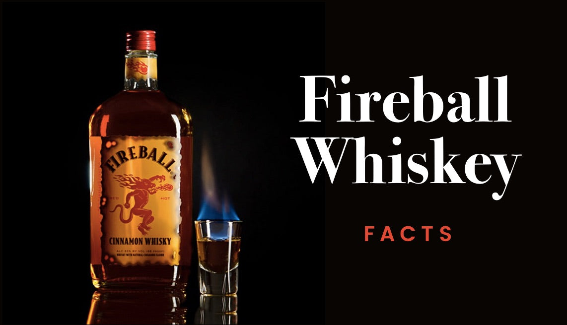 10 Interesting Things You Should Know About Fireball Whiskey