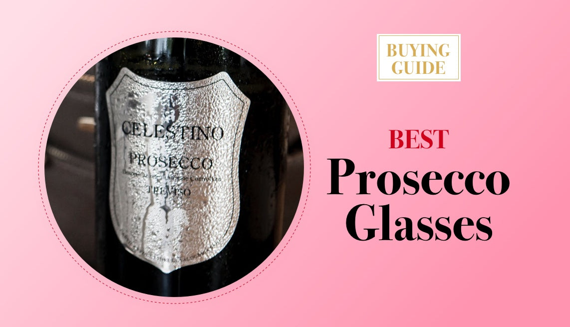 Best Prosecco glasses